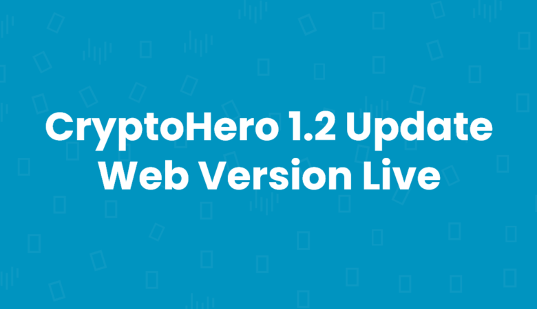 CryptoHero 1.2 Update Web Version Live