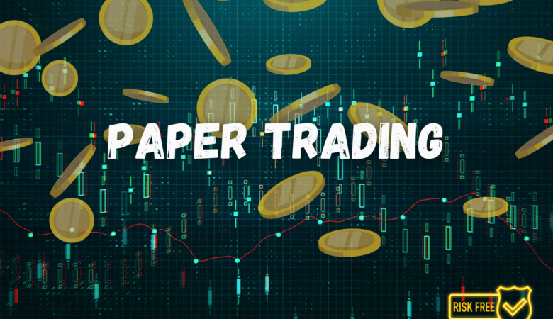 Risk Free Paper Trading