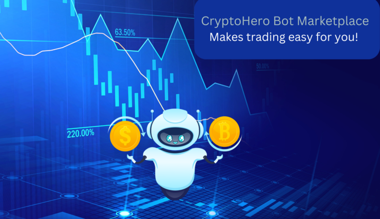 How CryptoHero’s Bot Marketplace will help beginners to trade easily?